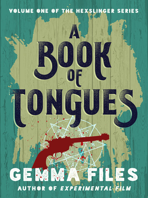 Title details for A Book of Tongues by Gemma Files - Wait list